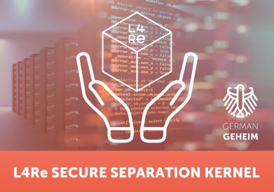 BSI grants German GEHEIM approval for Kernkonzept’s L4Re Secure Separation Kernel