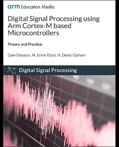 Textbook Cover: Digital Signal Processing Using Arm Cortex-M based Microcontrollers