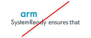 Examples of incorrect use of the Arm SystemReady logo
