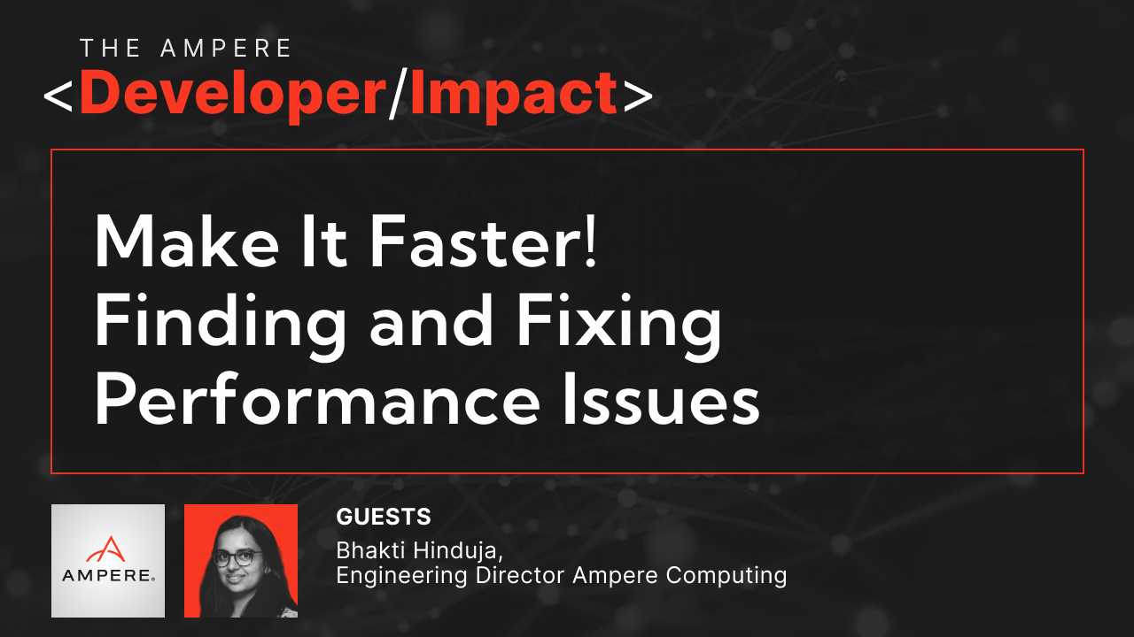 Make It Faster! - Performance Issues on Arm64