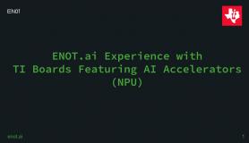 ENOT Experience with TI