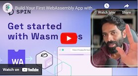 Build your first WebAssembly App with Spin