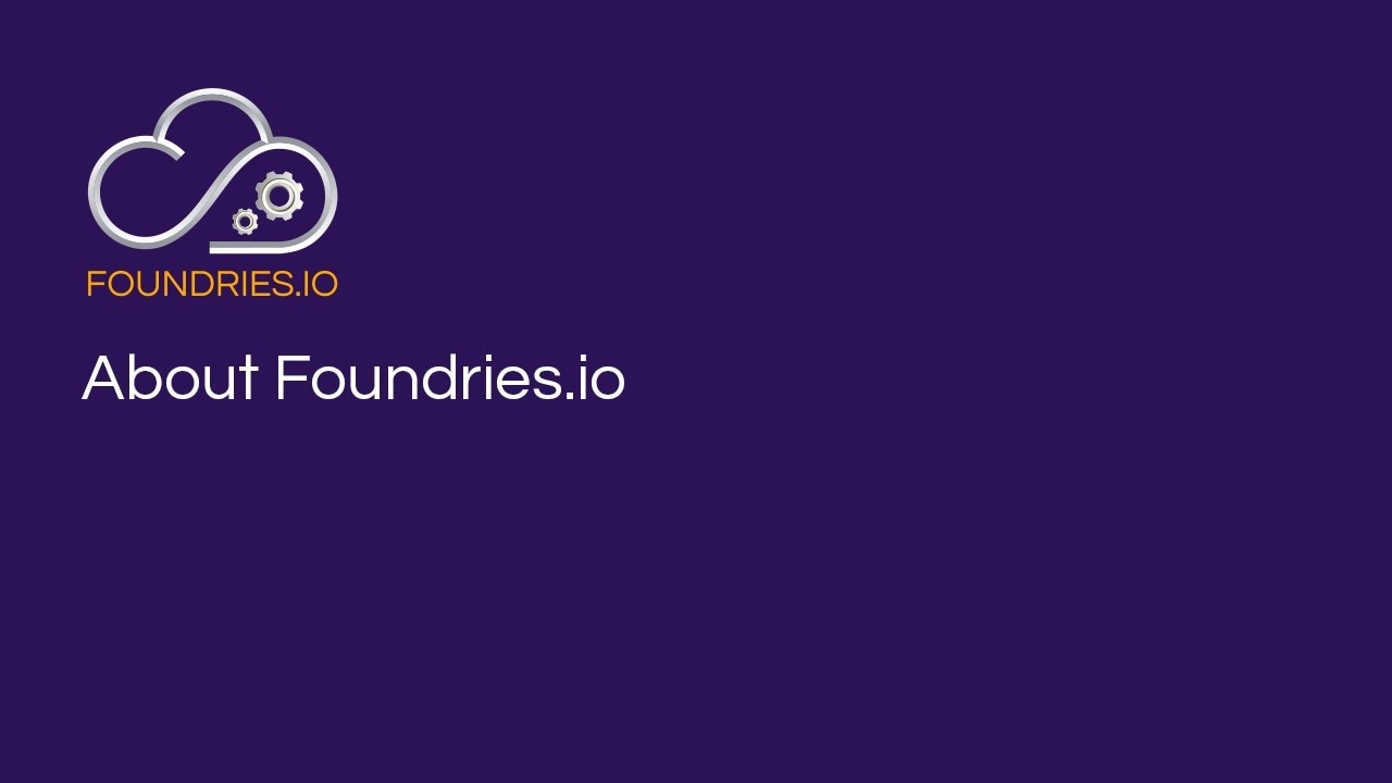 Introduction to Foundries.io
