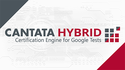 Cantata Hybrid: Automated Certification for Google Tests