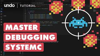Debug SystemC with Undo Time Travel Debugging